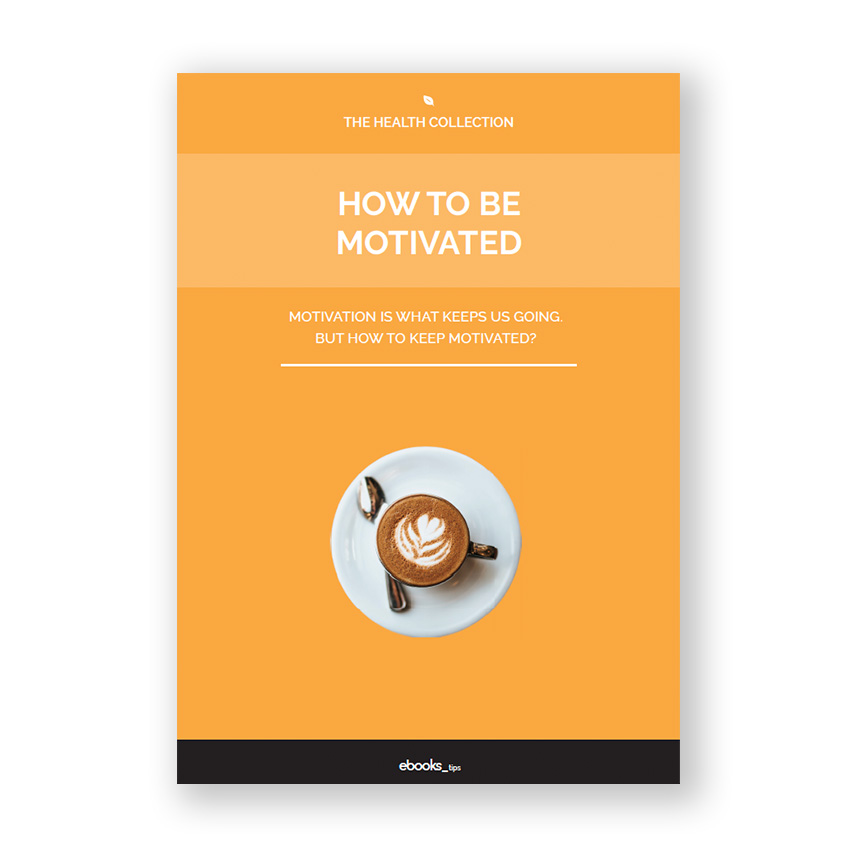 ebook How To Be Motivated